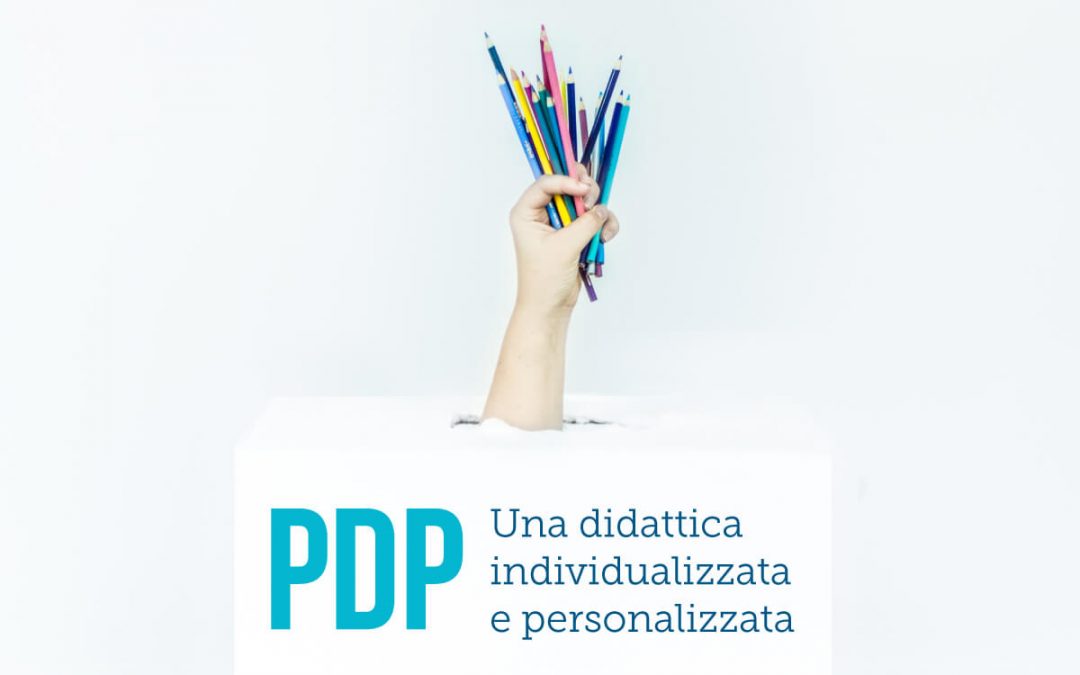 PDP - Piano Didattico Personalizzato: cos'è e come funziona?