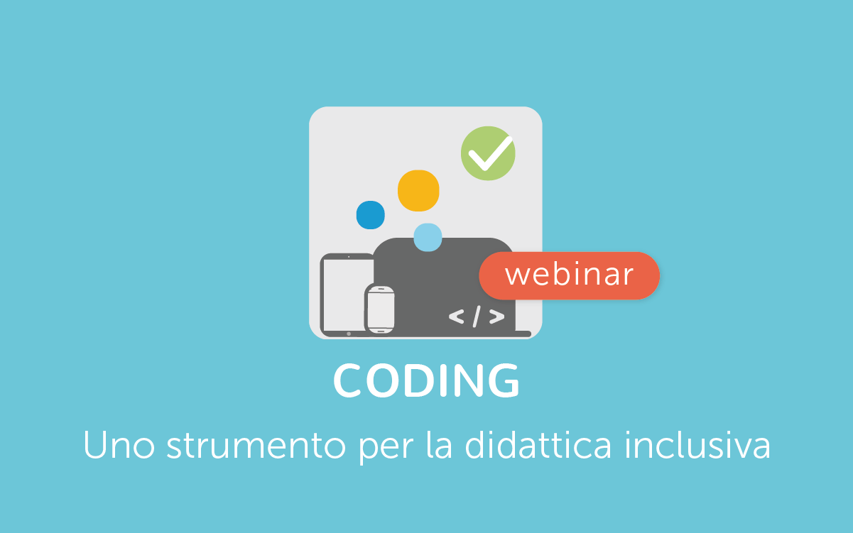 Il Coding è Strumento Utile Per Una Didattica Cognitivista Webinar: Coding: uno strumento per la Didattica Inclusiva - Anastasis