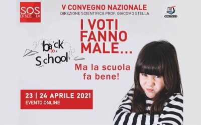 I voti fanno male…ma la scuola fa bene! V Convegno SOS Dislessia