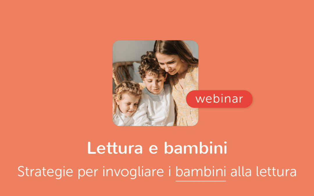 Famiglie » Strategie e suggerimenti per invogliare i bambini alla lettura