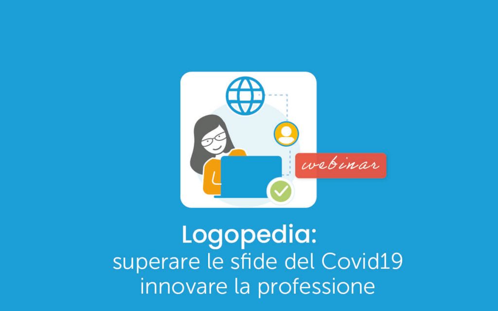 Logopedia: superare le sfide del Covid19 per innovare la professione