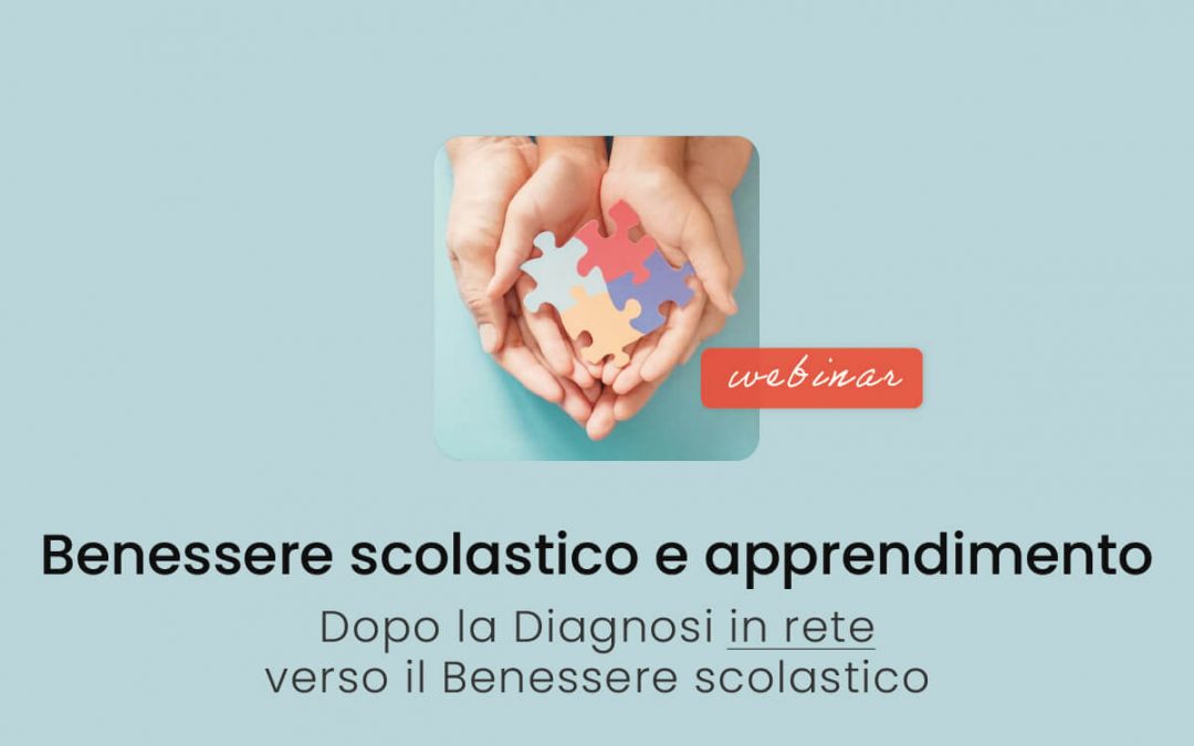 Clinici, Famiglie, Scuola » Benessere Scolastico e Apprendimento