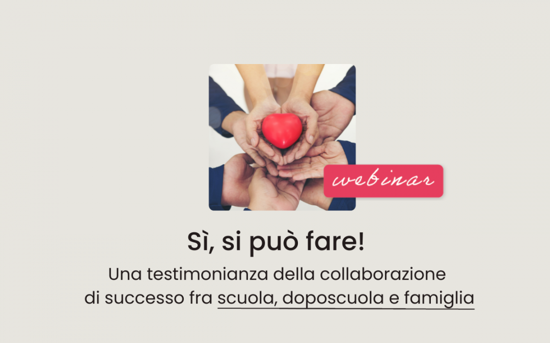 Clinici, Famiglie, Scuola » Sì, si può fare! Una testimonianza della collaborazione di successo fra scuola, doposcuola e famiglia