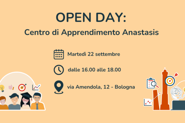 Locandina Open Day del Centro di Apprendimento Anastasis: martedì 22 settembre, ore 16-18, via Amendola 12, Bologna.