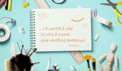 La verità è che la vita è come una verifica immensa